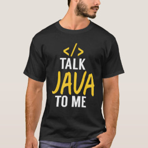 Talk Java - Java Software Developer Code T-Shirt
