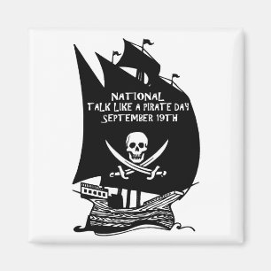 Talk Like A Pirate Day Ship Magnet