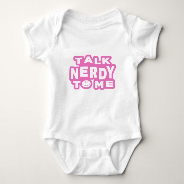 Talk Nerdy To Me Baby Bodysuit (Front)