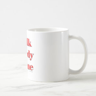 Talk Nerdy To Me Coffee Mug