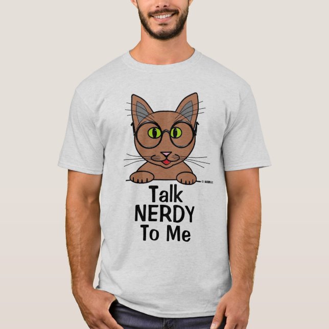 Talk NERDY To Me Eyeglasses Cat Funny Pun T Shirt (Front)