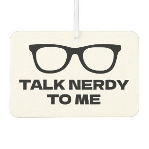 Talk nerdy to me funny black spectacles car air freshener