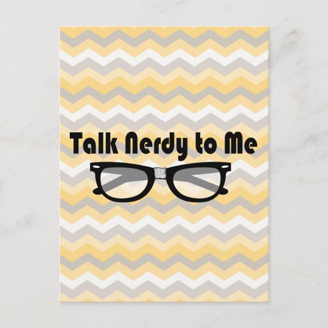 Talk Nerdy To Me Postcard (Front)