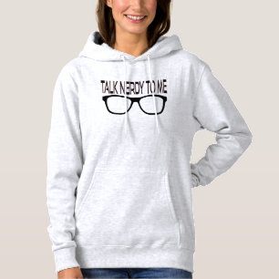 Talk Nerdy To Me with Black Geek Glasses Hoodie