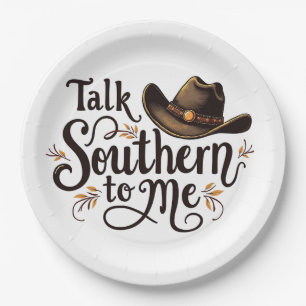 Talk Southern to Me Funny Cowboy Hat Western Paper Plate