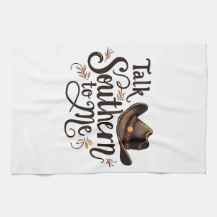 Talk Southern to Me Funny Cowboy Hat Western   Tea Towel