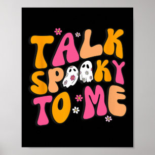 Talk Spooky To Me Costume Halloween Matching Famil Poster