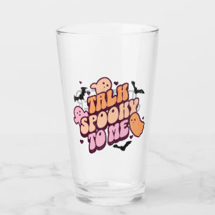 Talk spooky to me glass