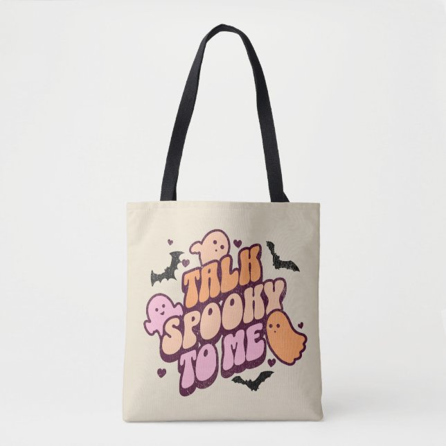 Talk spooky to me tote bag (Front)