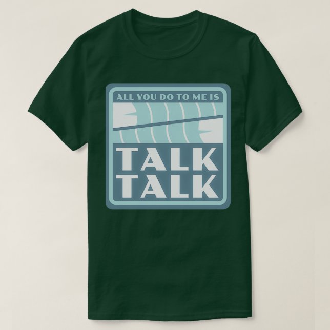 Talk Talk Sticker T-Shirt (Design Front)