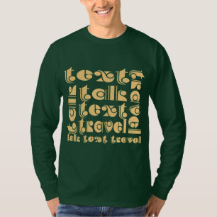 Talk Text Travel Men's Dr Green Long Sleeve T-Shirt