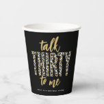 Talk THIRTY to Me! 30th Birthday Party  Paper Cups<br><div class="desc">Personalised 'Talk THIRTY to Me' 30th Adult Birthday Party Paper Cups!</div>