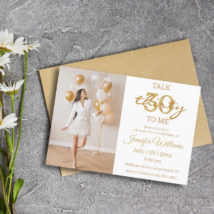 talk thirty to me,30th birthday party photo gold invitation