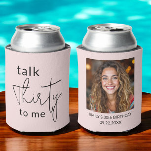 Talk Thirty to Me 30th Photo Birthday Party Can Cooler