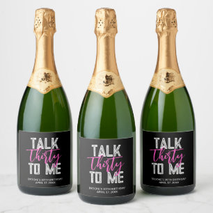 Talk Thirty To Me Birthday Party Champagne Labels
