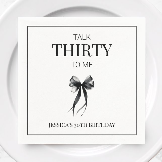 Talk Thirty to Me Black Bow 30th Birthday Party Napkin (Talk Thirty to Me Black Bow 30th Birthday Party Napkins)