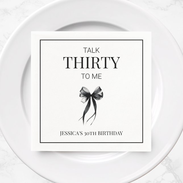 Talk Thirty to Me Black Bow 30th Birthday Party Napkin (Talk Thirty to Me Black Bow 30th Birthday Party Napkins)