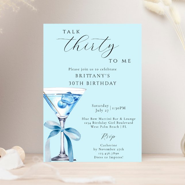 Talk Thirty To Me Blue Bow Martini 30th Birthday Invitation (Creator Uploaded)
