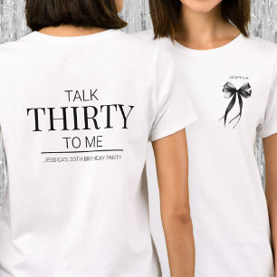 Talk Thirty to Me Bow 30th Birthday Party Guest T-Shirt