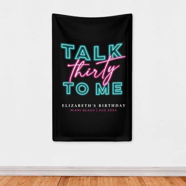 Talk Thirty To Me Dirty 30 Neon Blue & Pink Bday Banner (Creator Uploaded)