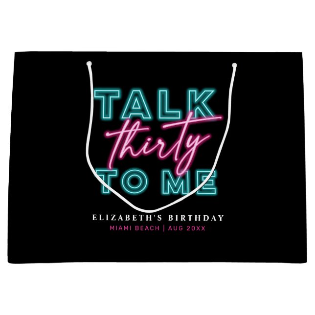 Talk Thirty To Me Dirty 30 Neon Blue & Pink Large Gift Bag (Front)