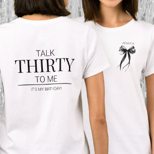 Talk Thirty to Me Elegant Bow Simple 30th Birthday T-Shirt
