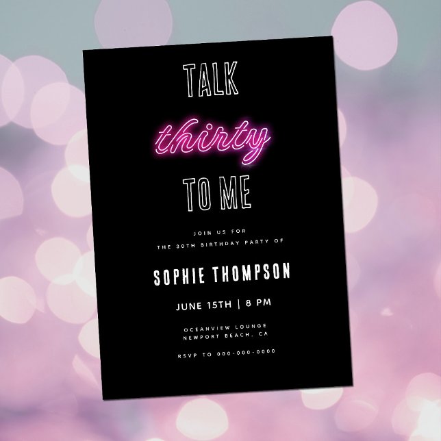 Talk Thirty to Me Neon Pink 30th Birthday Party Invitation (Creator Uploaded)