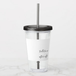 talk to me after coffee tumbler mug