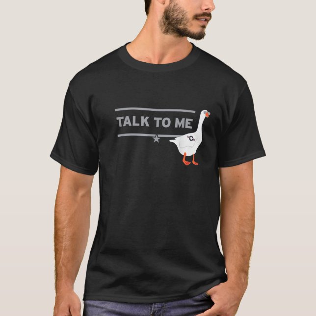 Talk to me Goose Funny T Shirt Gift (Front)