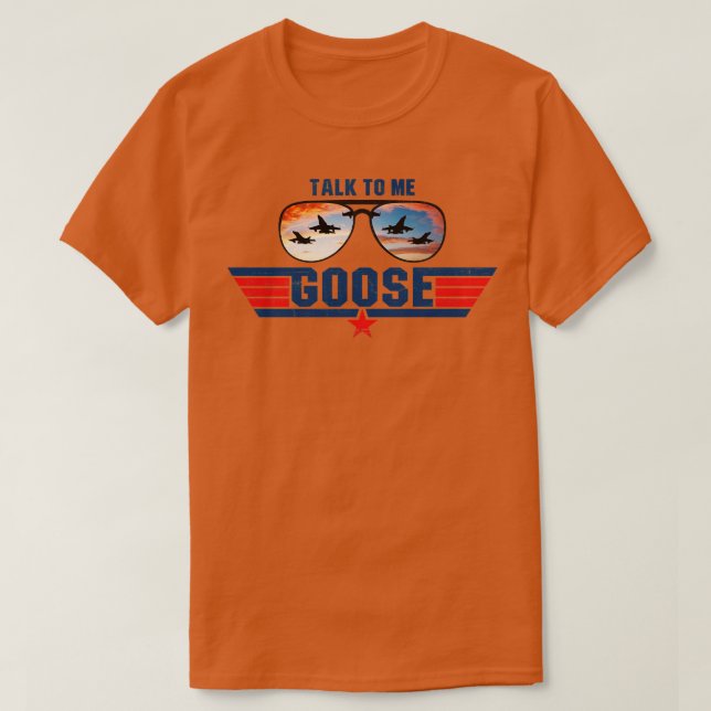 Talk To Me Goose Lts T-Shirt (Design Front)