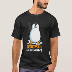 Talk To Penguins Wildlife Rehabilitator T-Shirt