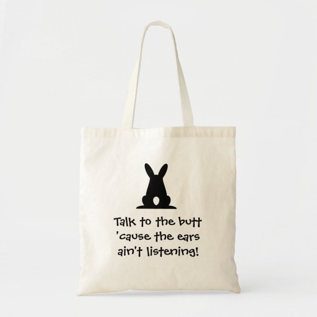 Talk To The Butt Tote Bag (Front)