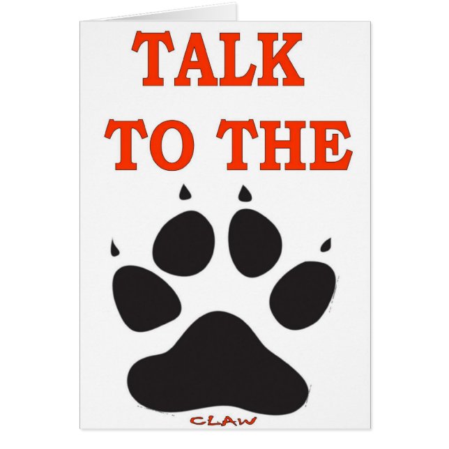 TALK TO THE CLAW (Front)