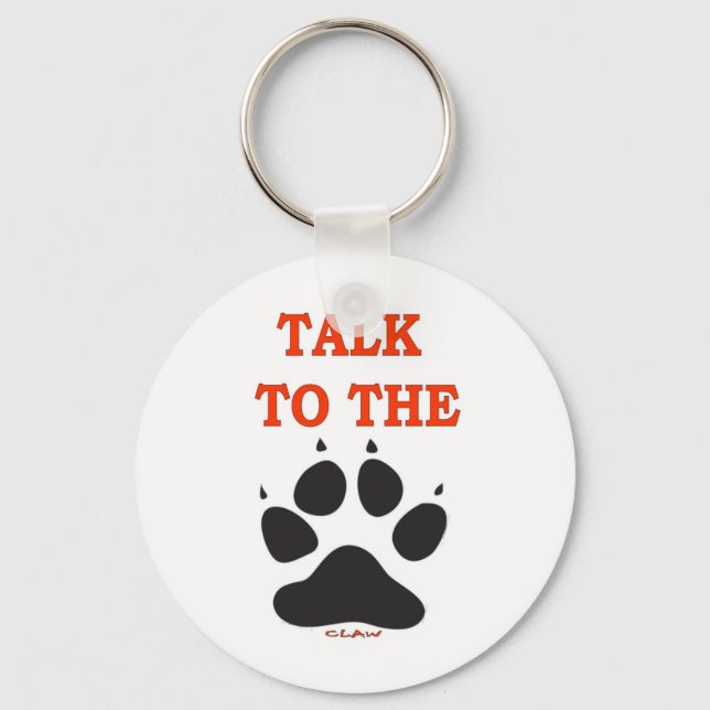 TALK TO THE CLAW KEY RING (Front)