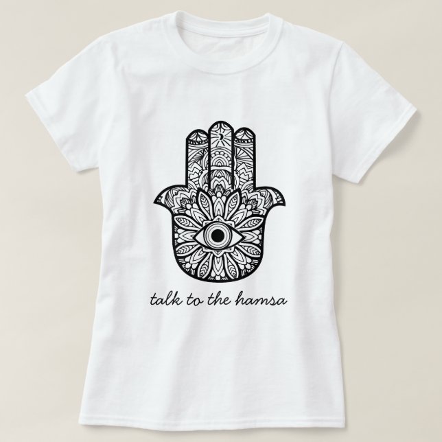 Talk to the Hamsa T-Shirt (Design Front)