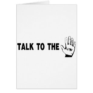 Talk To The Hand