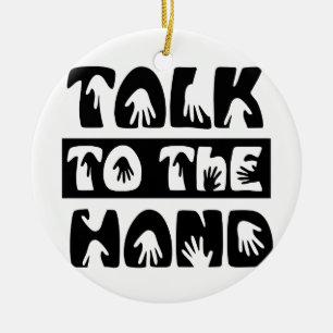 Talk To The Hand Ceramic Tree Decoration