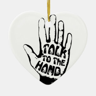 Talk To The Hand Ceramic Tree Decoration