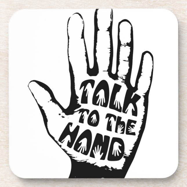 Talk To The Hand Coaster (Front)