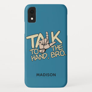Talk To The Hand custom name phone cases