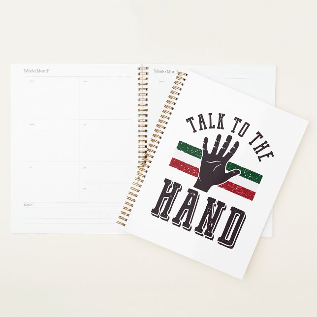 Talk to the Hand Distressed Hand Humour  Planner (Creator Uploaded)