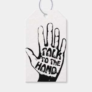 Talk To The Hand Gift Tags