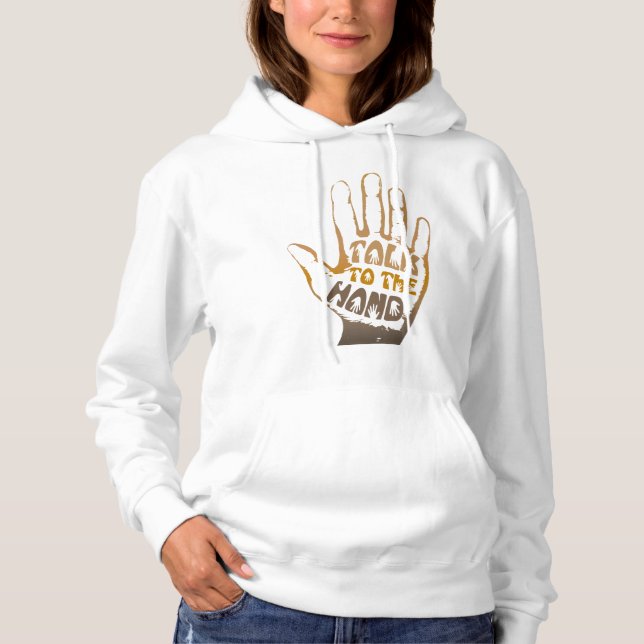 Talk To The Hand Hoodie (Front)
