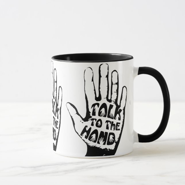 Talk To The Hand Mug (Right)