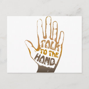 Talk To The Hand Postcard