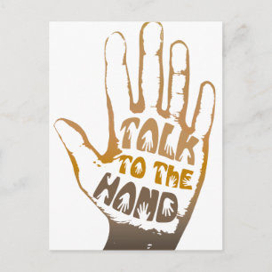 Talk To The Hand Postcard