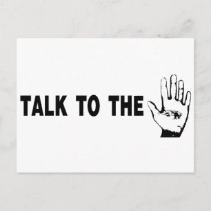 Talk To The Hand Postcard