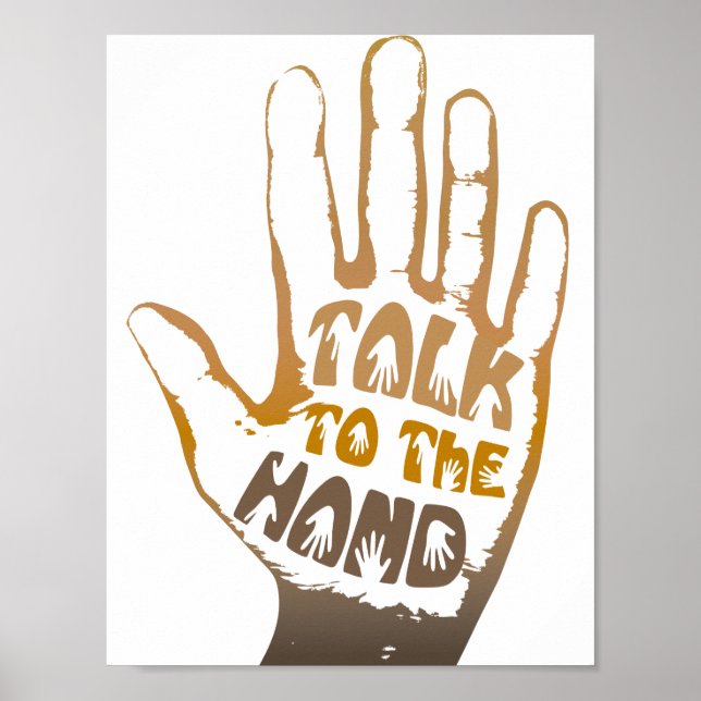 Talk To The Hand Poster (Front)