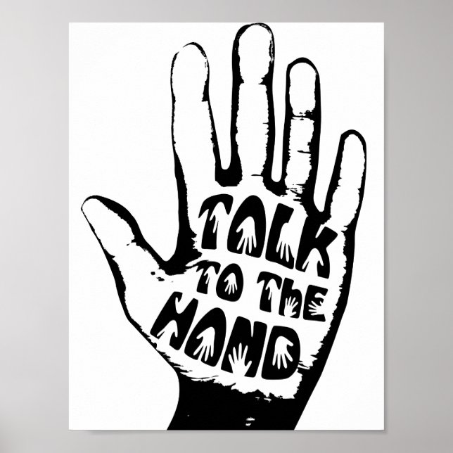 Talk To The Hand Poster (Front)