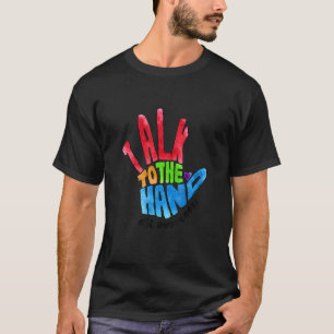 Talk To The Hand SLP Awareness SLPA SLP Squad Sign T-Shirt
